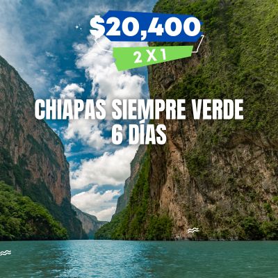 CHIAPAS SIEMPRE VERDE 6 DIAS