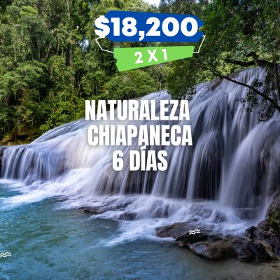 NATURALEZA CHIAPANECA 6 DIAS