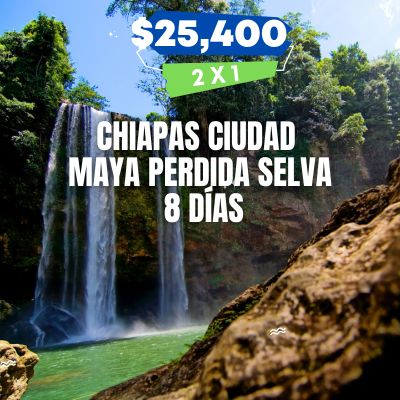 CHIAPAS CIUDAD MAYA PERDIDA SELVA 8 DIAS