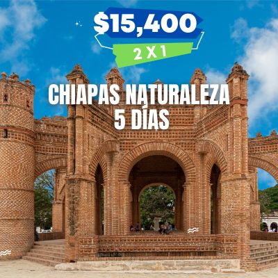 CHIAPAS NATURALEZA 5 DIAS 2X1