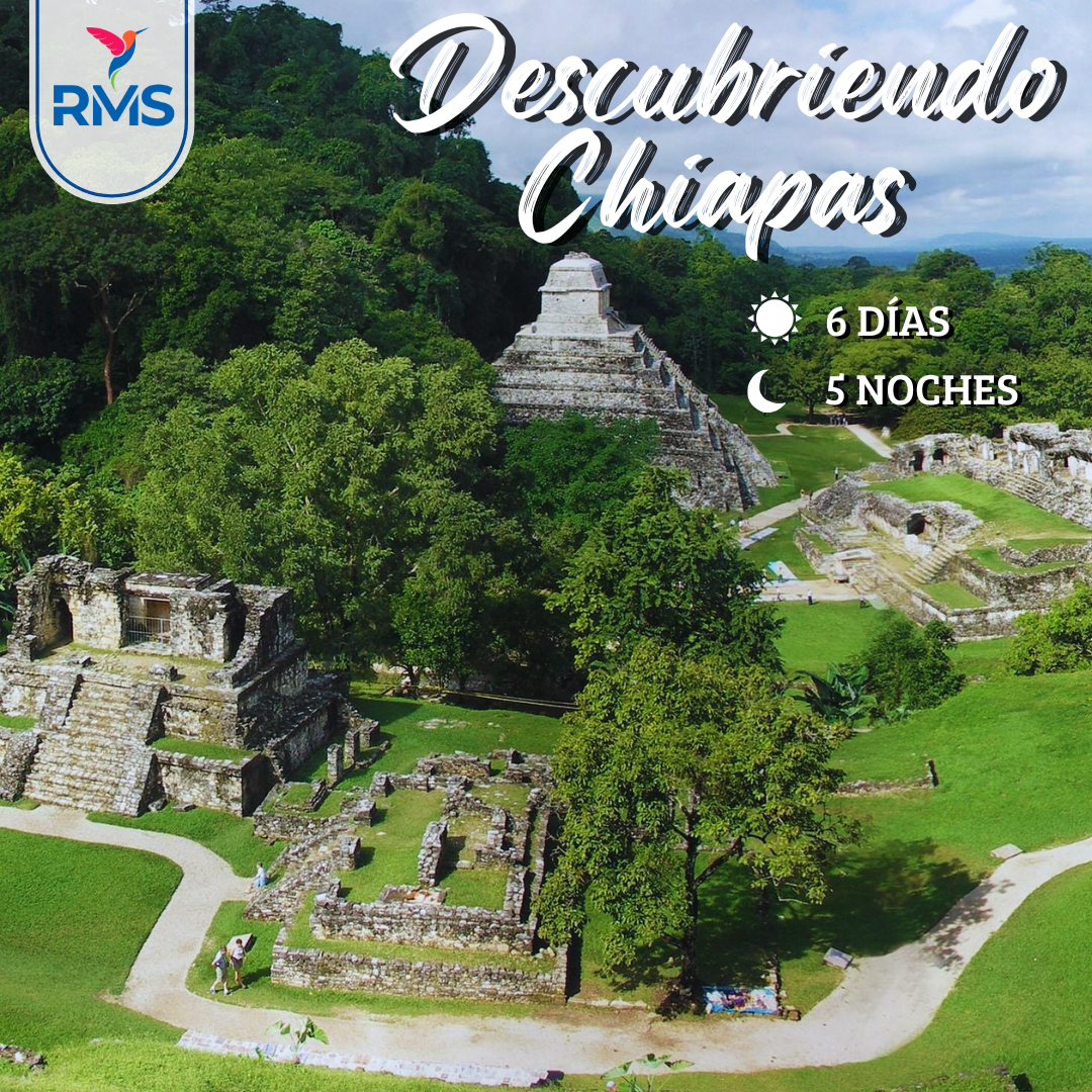 DESCUBRIENDO CHIAPAS 6 DIAS