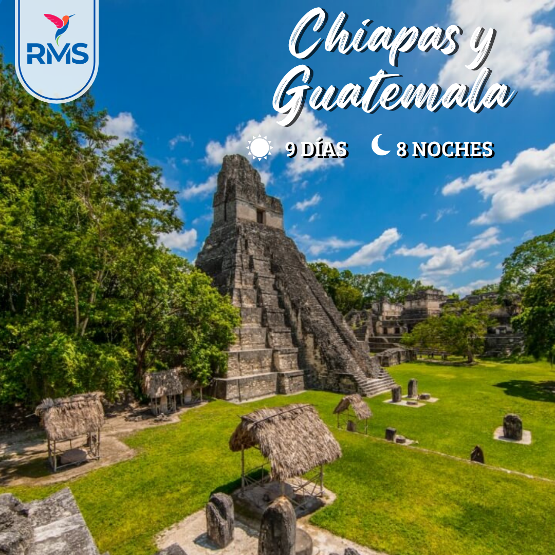 CHIAPAS Y GUATEMALA 9 DIAS