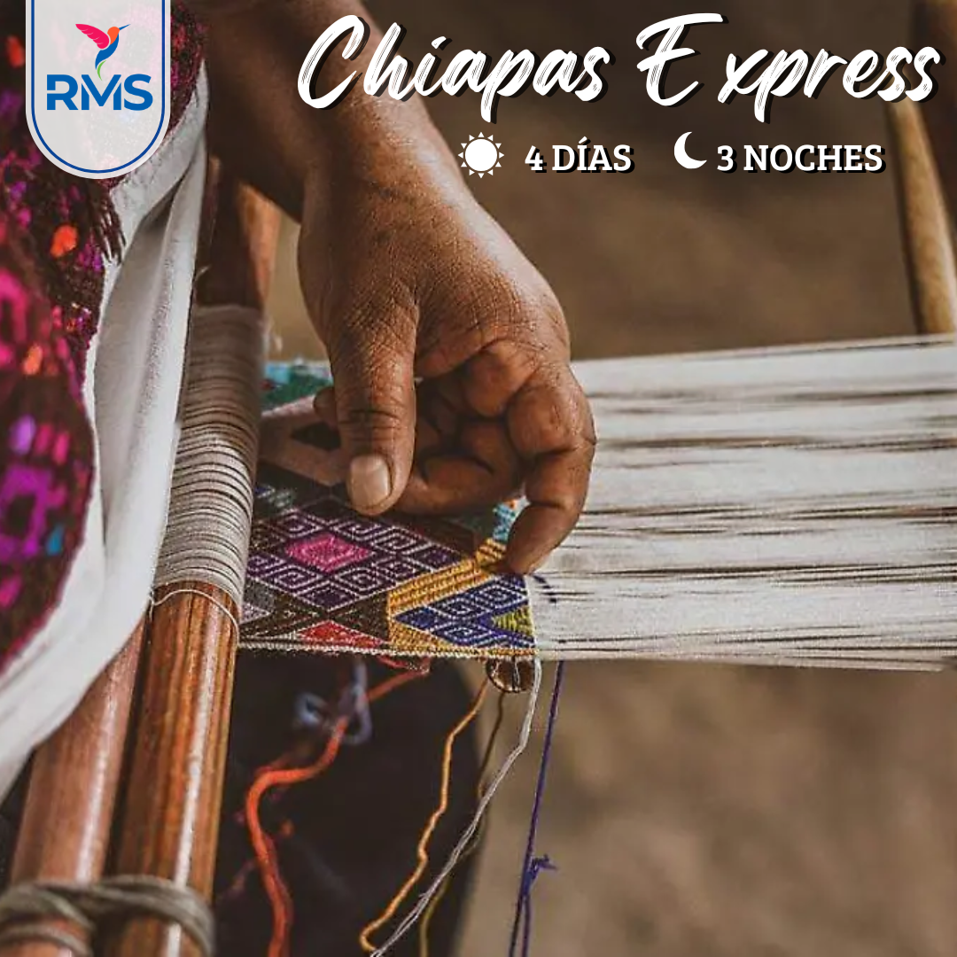 CHIAPAS EXPRESS 4 DIAS & 3 NOCHES
