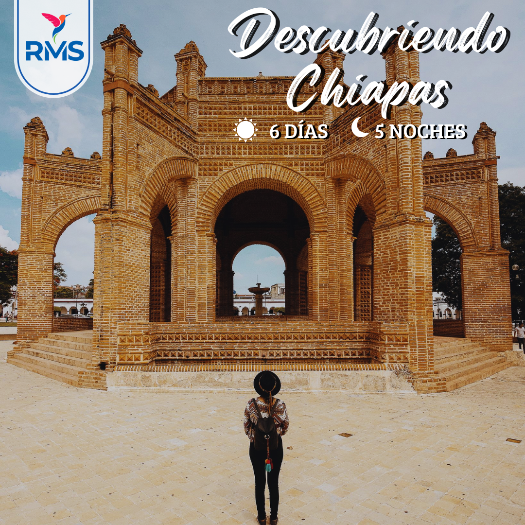 DESCUBRIENDO CHIAPAS 6 DIAS & 5 NOCHES