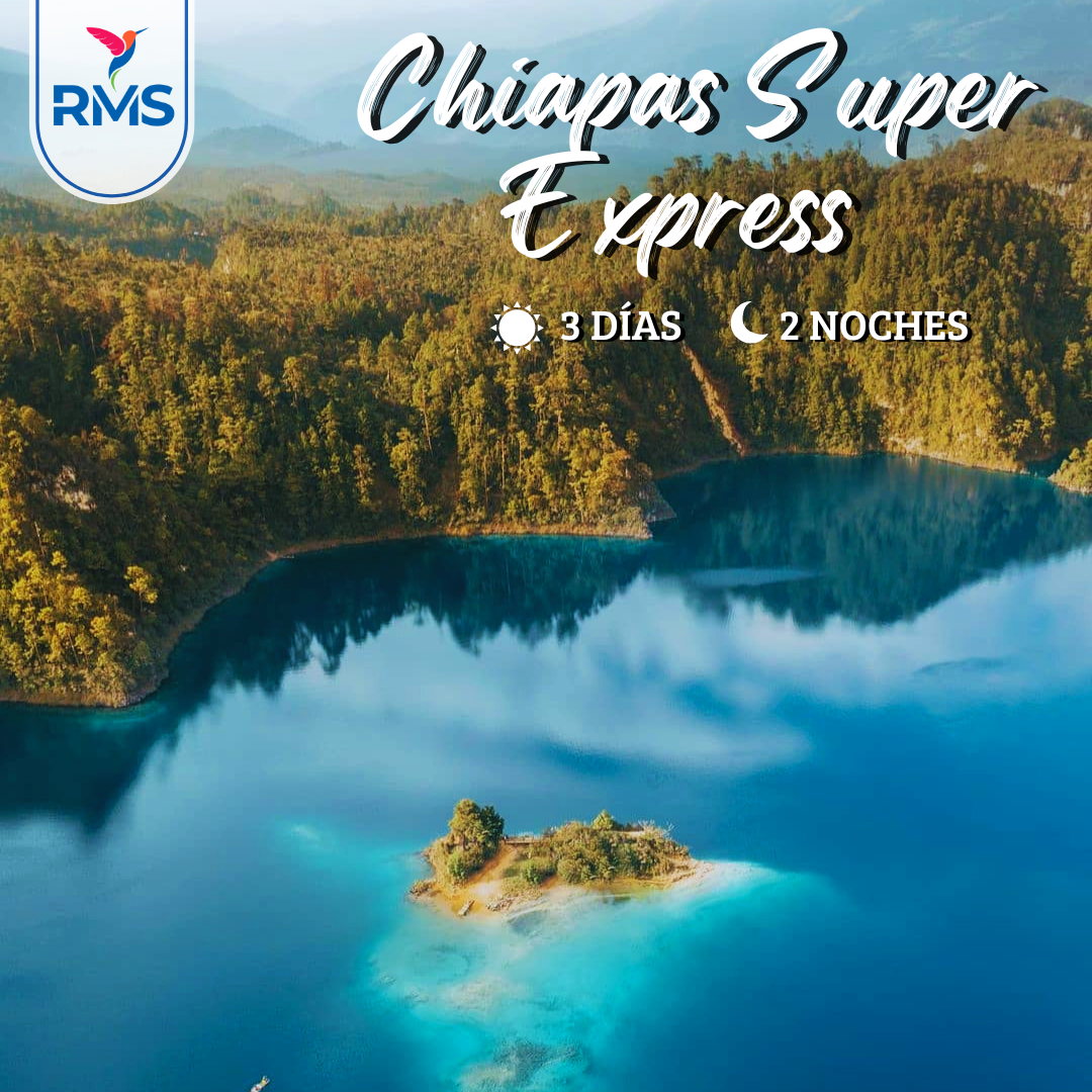 CHIAPAS SUPER EXPRESS 3 DIAS