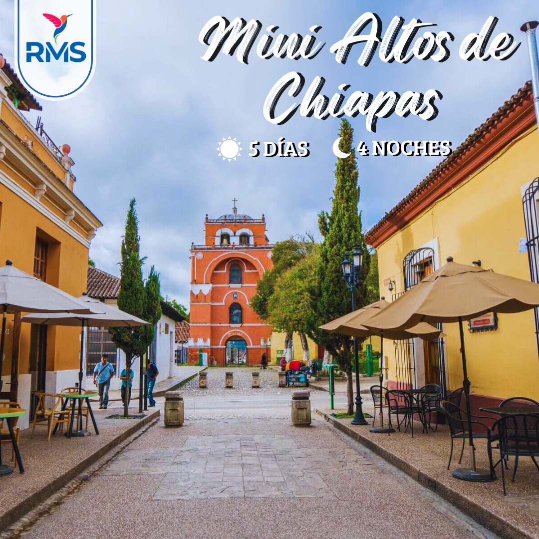 MINI CHIAPAS ALTOS DE CHIAPAS 5 DIAS
